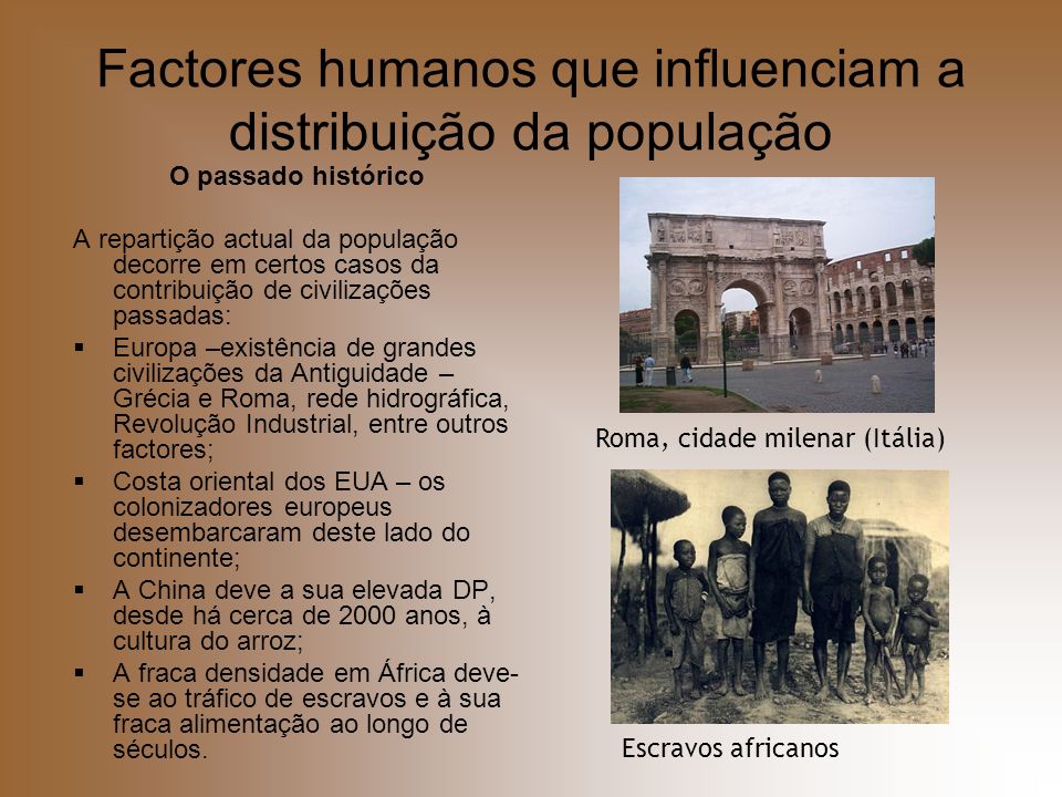 Factores humanos que influenciam a distribuição da população