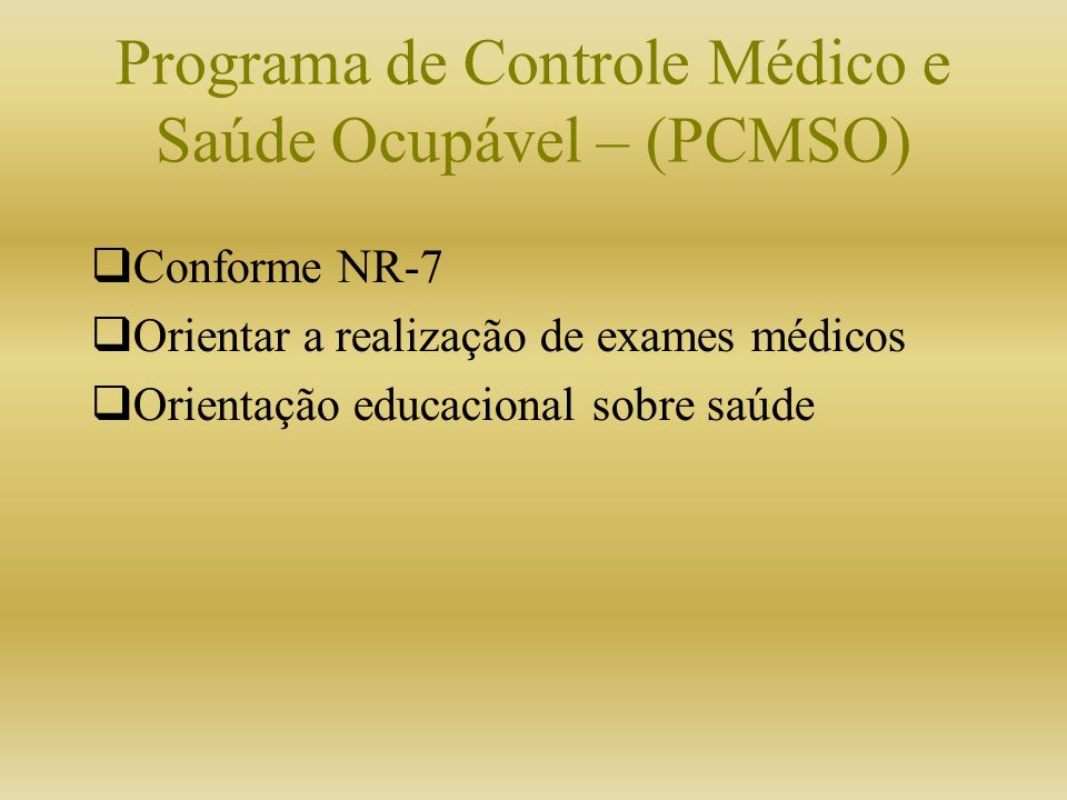 Programa de Controle Médico e Saúde Ocupável – (PCMSO)