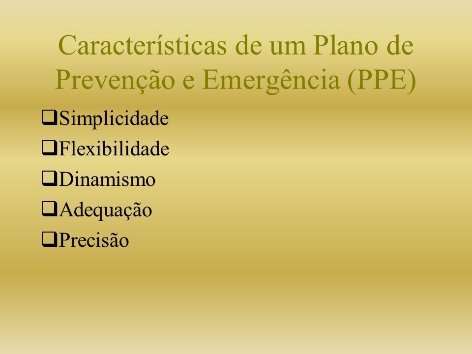Características de um Plano de Prevenção e Emergência (PPE)