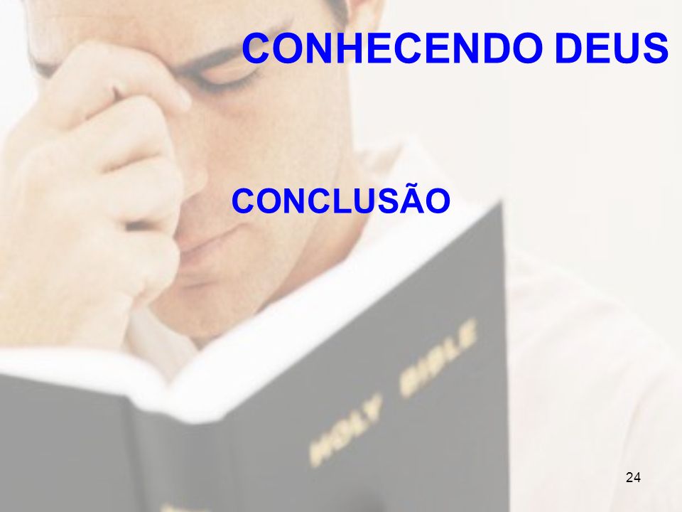 CONHECENDO DEUS CONCLUSÃO