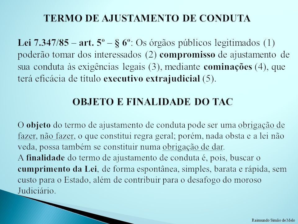 TERMO DE AJUSTAMENTO DE CONDUTA Lei /85 – art