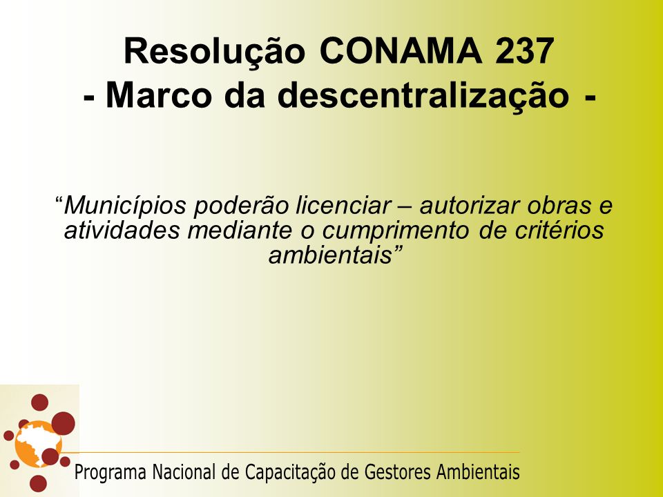 Resolução CONAMA Marco da descentralização -