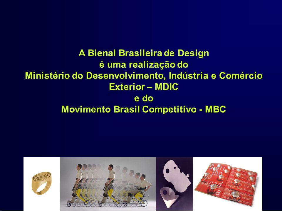 A Bienal Brasileira de Design e do Movimento Brasil Competitivo - MBC