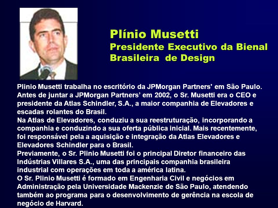 Plínio Musetti Presidente Executivo da Bienal Brasileira de Design
