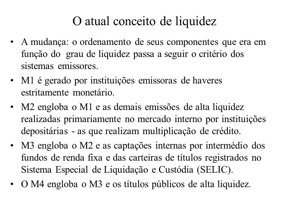 O atual conceito de liquidez