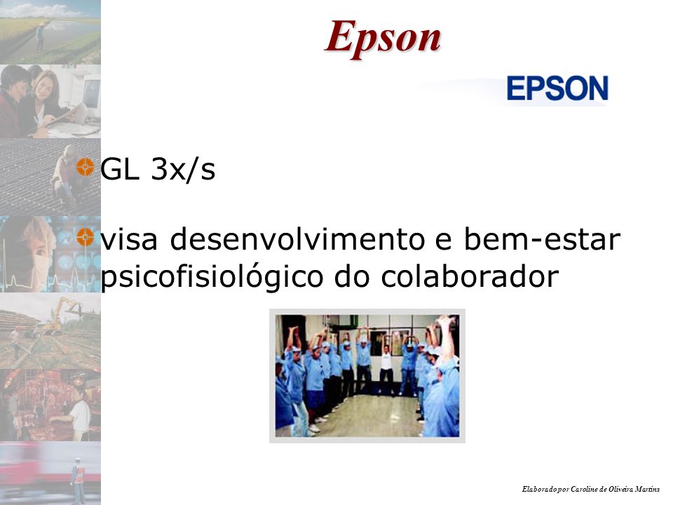 Epson GL 3x/s visa desenvolvimento e bem-estar psicofisiológico do colaborador