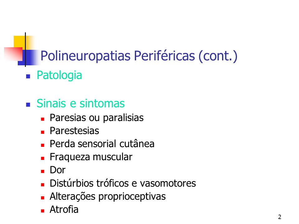 Polineuropatias Periféricas (cont.)