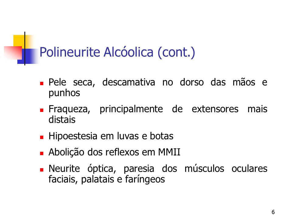 Polineurite Alcóolica (cont.)