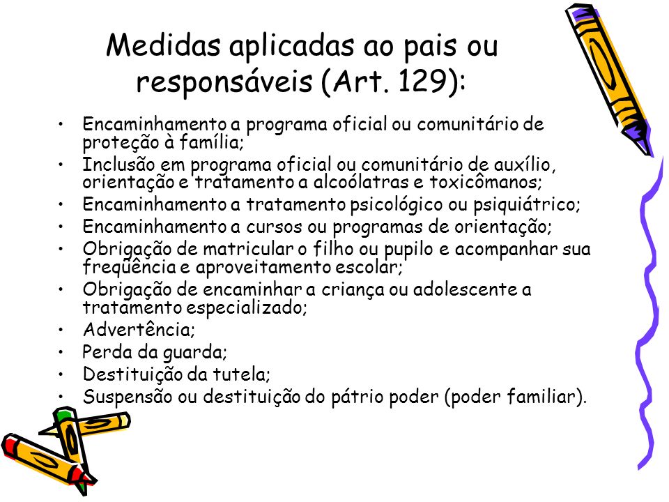 Medidas aplicadas ao pais ou responsáveis (Art. 129):