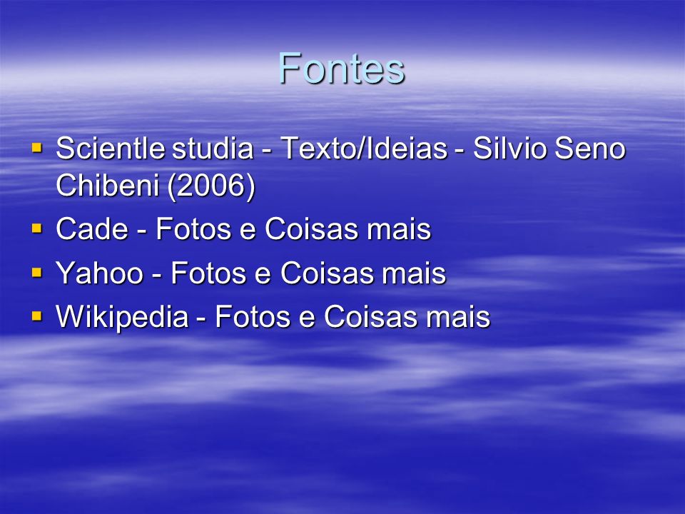 Fontes Scientle studia - Texto/Ideias - Silvio Seno Chibeni (2006)