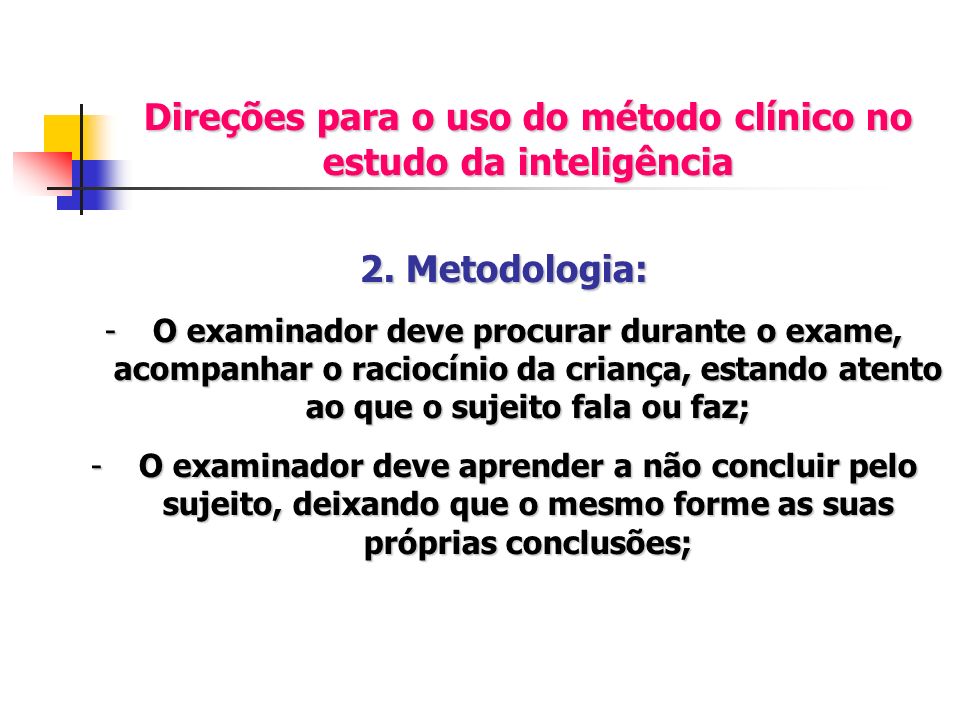 Direções para o uso do método clínico no estudo da inteligência
