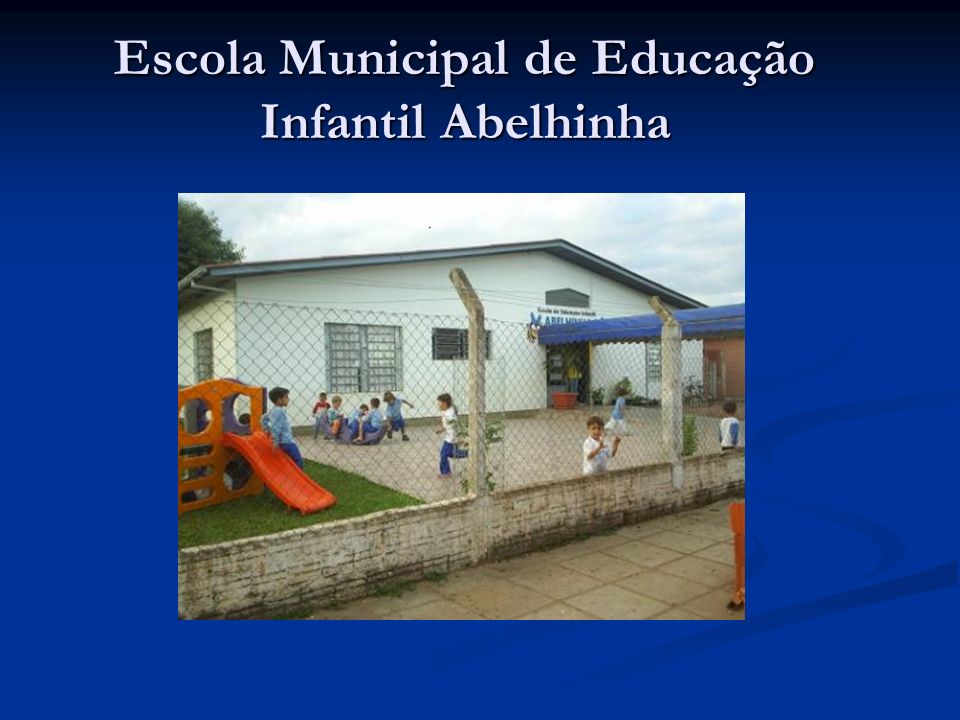Escola Municipal de Educação Infantil Abelhinha