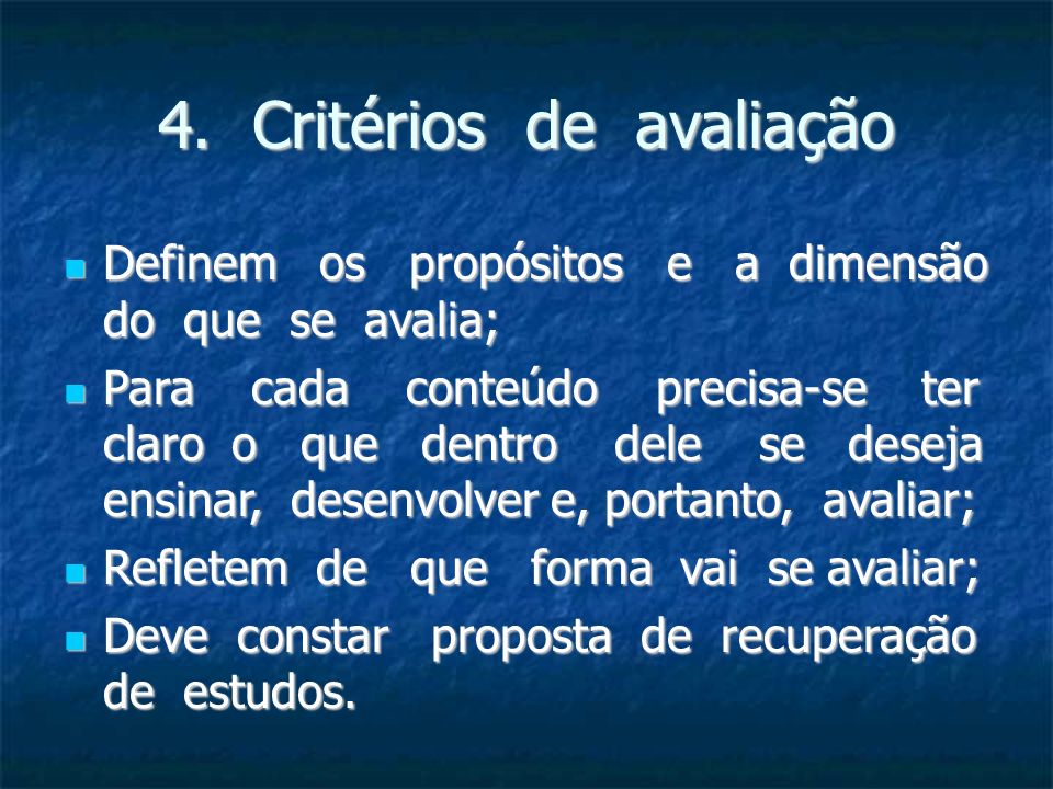 4. Critérios de avaliação