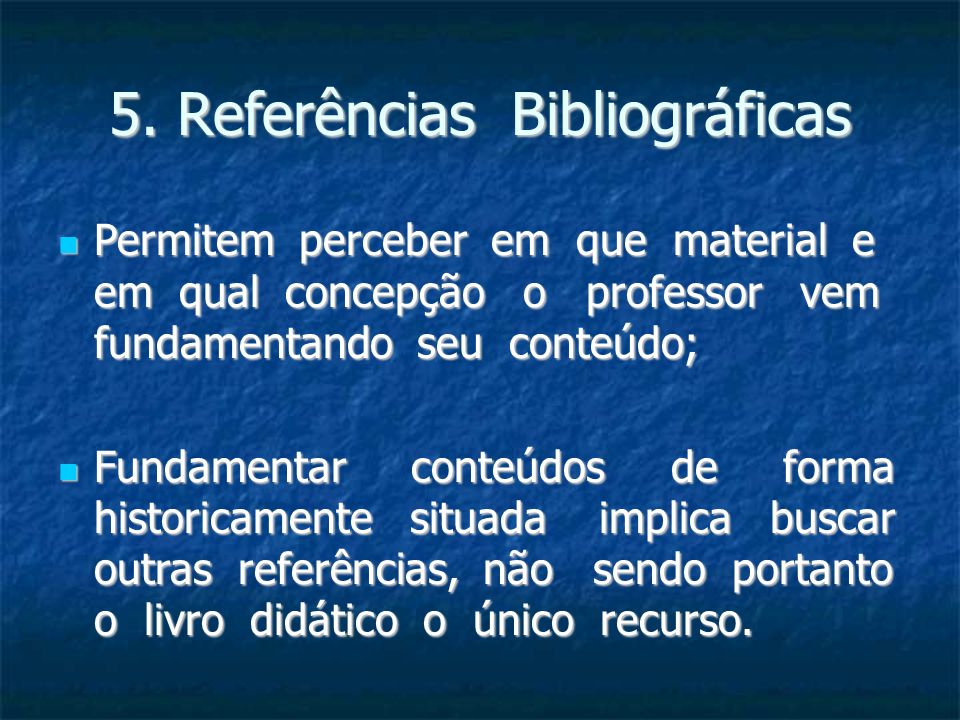 5. Referências Bibliográficas