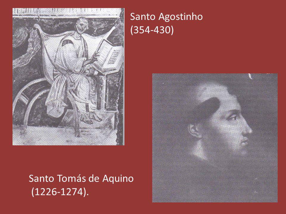 Santo Agostinho ( ) Santo Tomás de Aquino ( ).