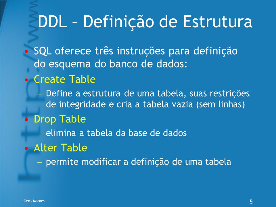 DDL – Definição de Estrutura