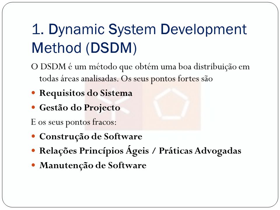 1. Dynamic System Development Method (DSDM)