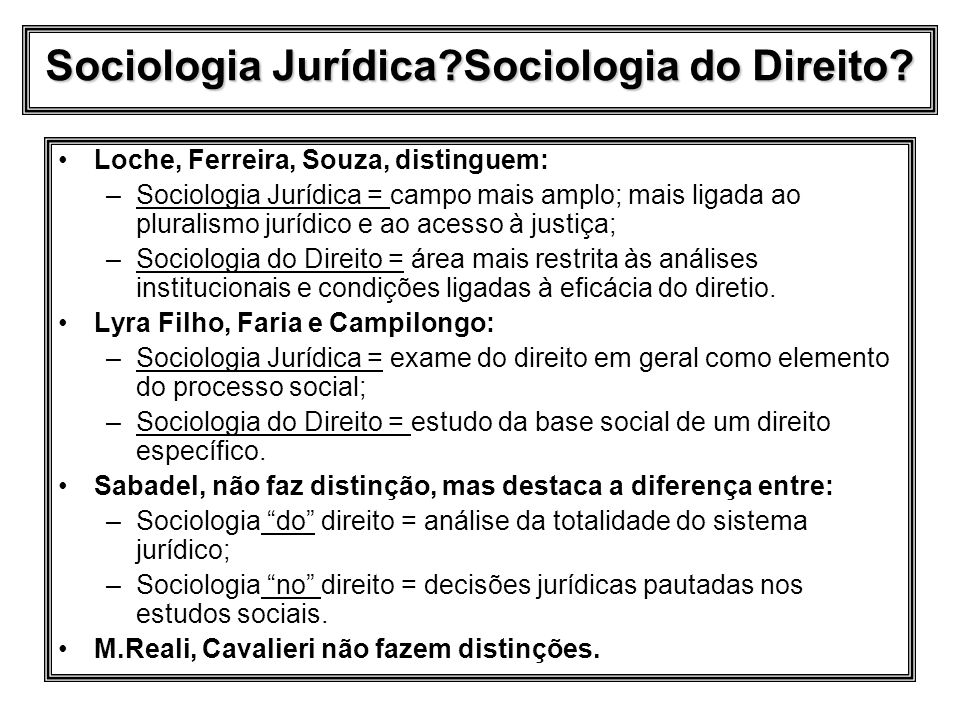 Sociologia Jurídica Sociologia do Direito