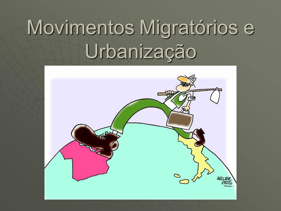 Movimentos Migratórios e Urbanização