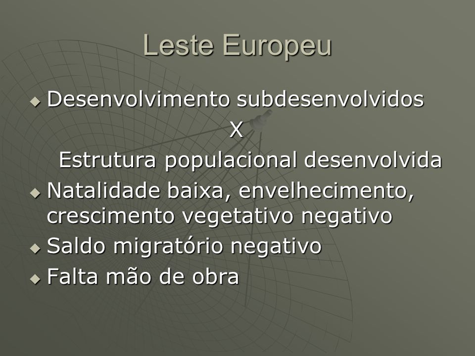 Leste Europeu Desenvolvimento subdesenvolvidos X