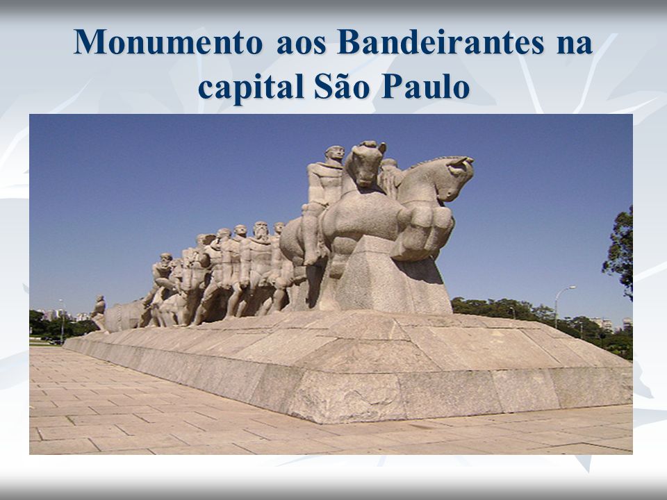 Monumento aos Bandeirantes na capital São Paulo