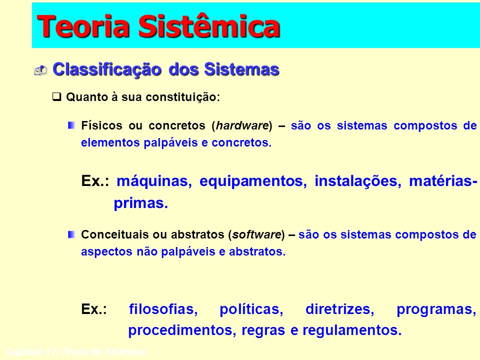 Teoria Sistêmica Classificação dos Sistemas