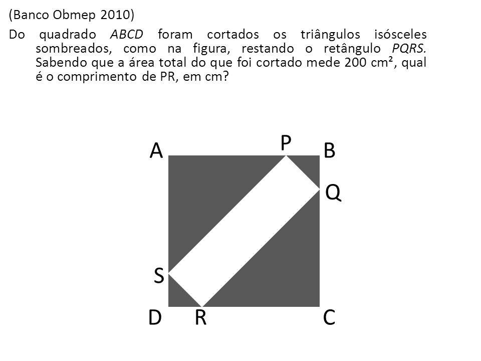 A B C D R S P Q (Banco Obmep 2010)