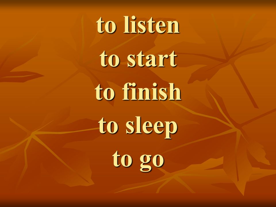 to listen to start to finish to sleep to go