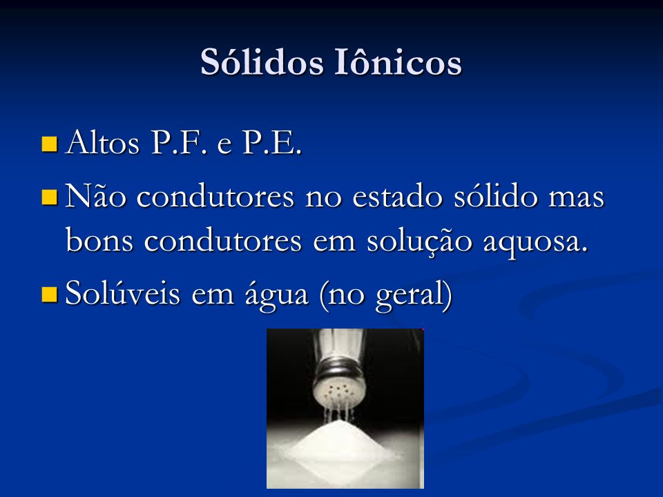 Sólidos Iônicos Altos P.F. e P.E.