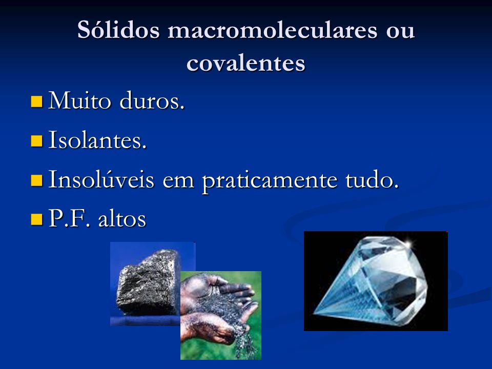 Sólidos macromoleculares ou covalentes