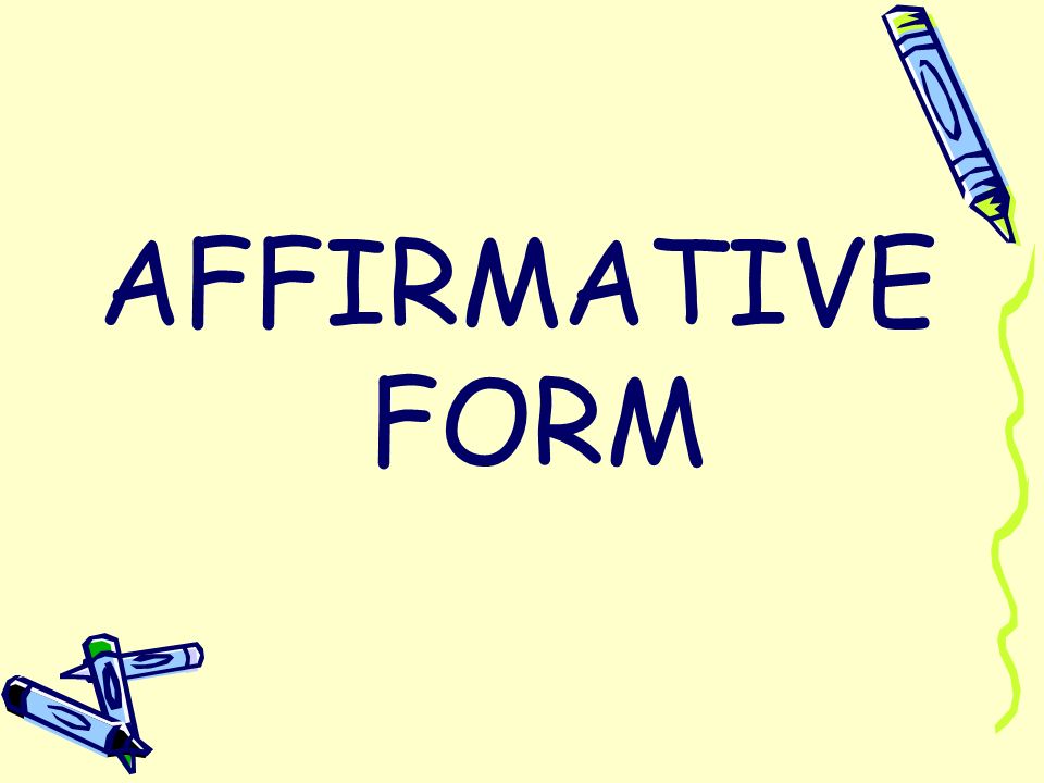 AFFIRMATIVE FORM