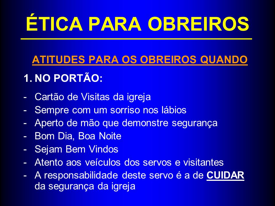 ATITUDES PARA OS OBREIROS QUANDO