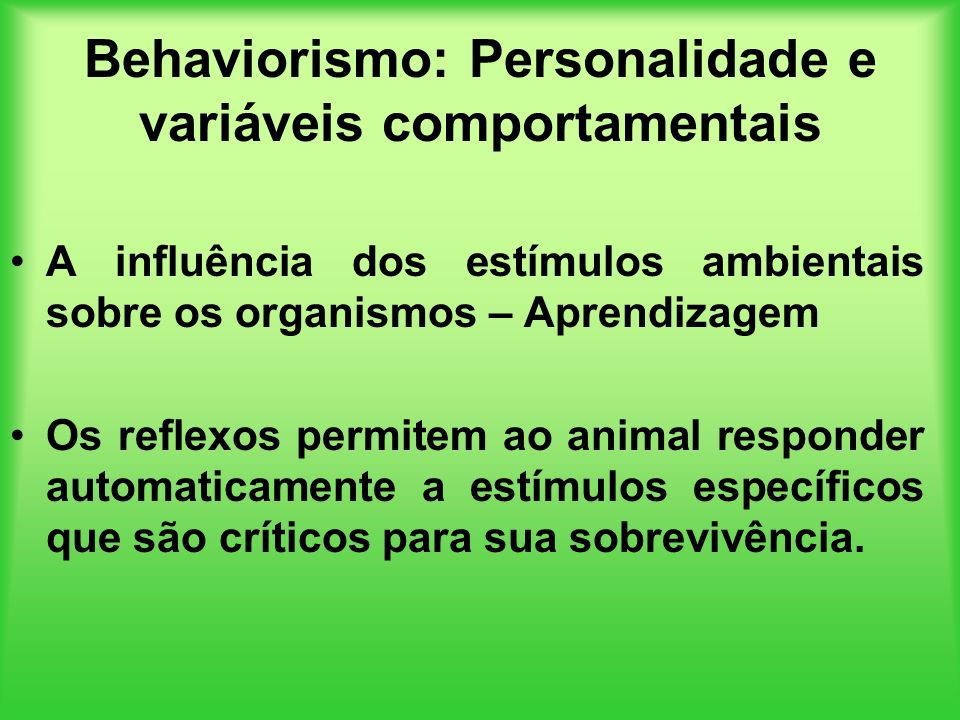 Behaviorismo: Personalidade e variáveis comportamentais