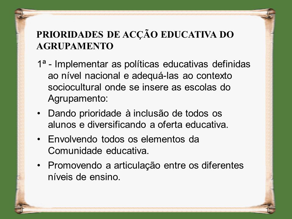 PRIORIDADES DE ACÇÃO EDUCATIVA DO AGRUPAMENTO