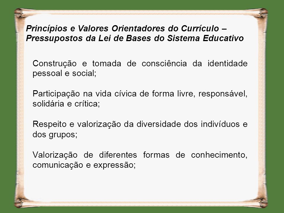 Princípios e Valores Orientadores do Currículo – Pressupostos da Lei de Bases do Sistema Educativo