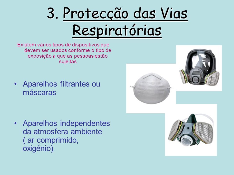3. Protecção das Vias Respiratórias