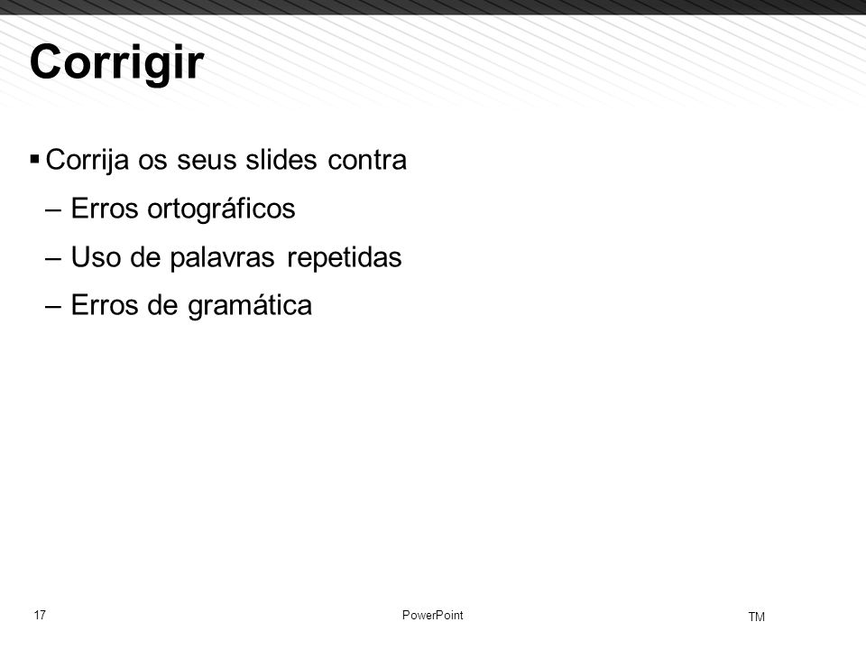 Corrigir Corrija os seus slides contra Erros ortográficos