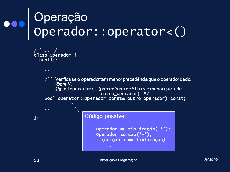 Operação Operador::operator<()