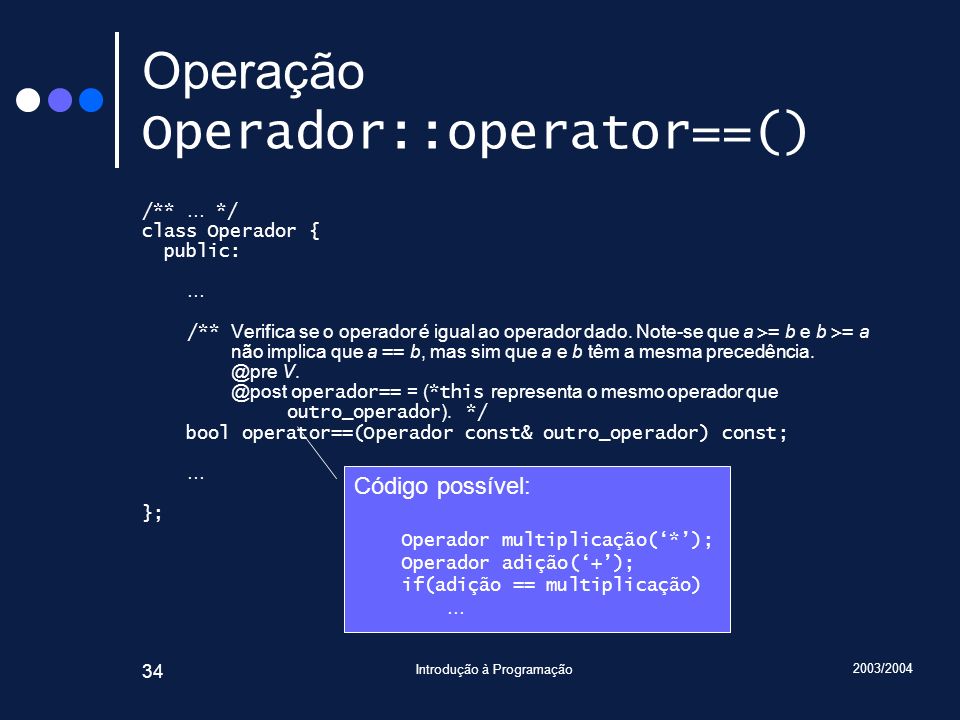 Operação Operador::operator==()