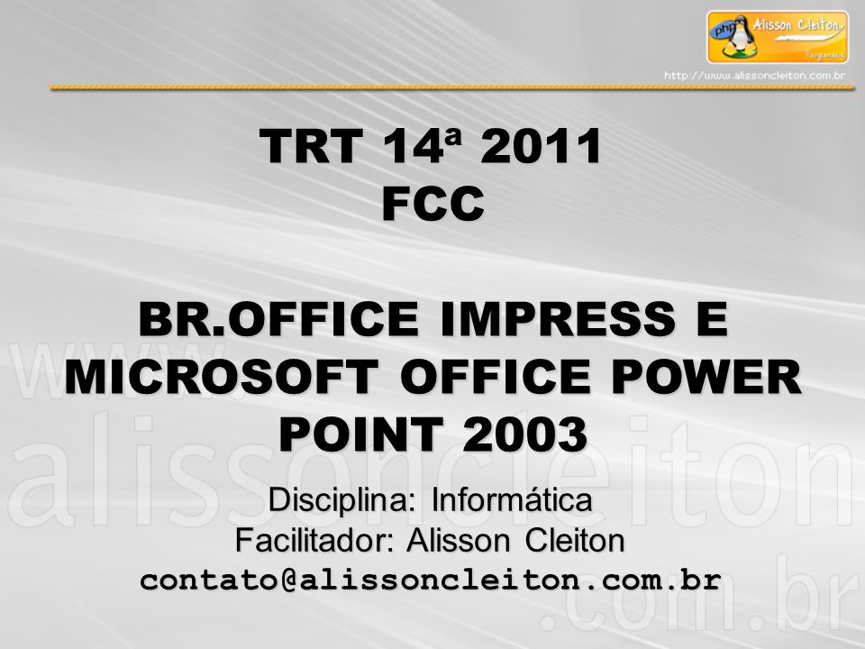 BR.OFFICE IMPRESS E MICROSOFT OFFICE POWER POINT 2003