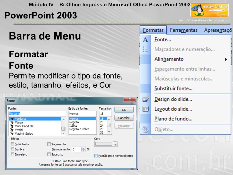 Barra de Menu PowerPoint 2003 Formatar Fonte