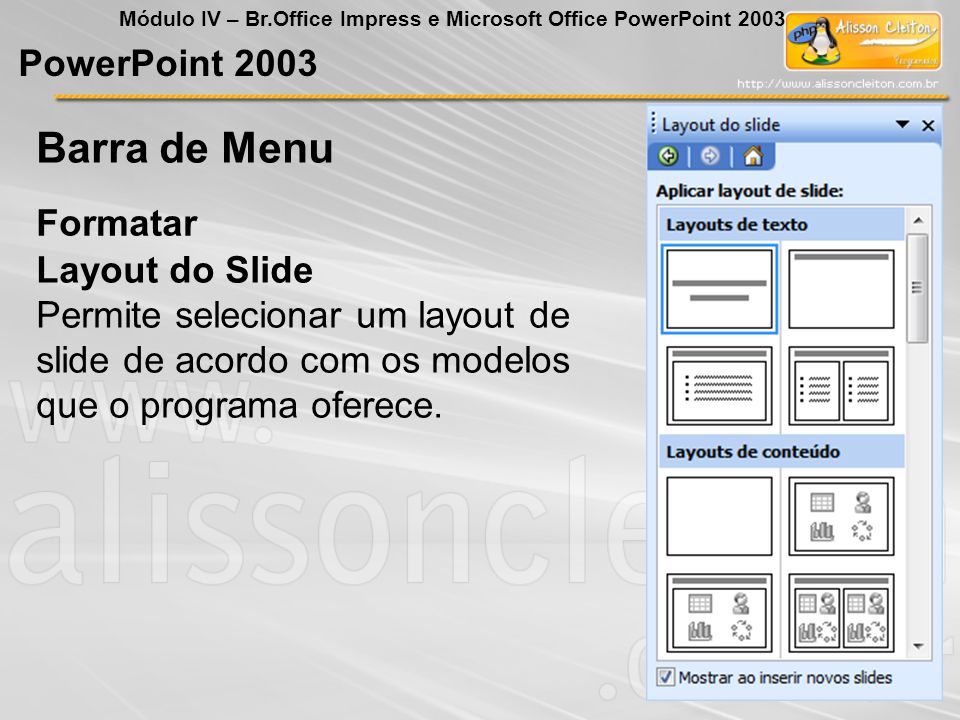 Barra de Menu PowerPoint 2003 Formatar Layout do Slide