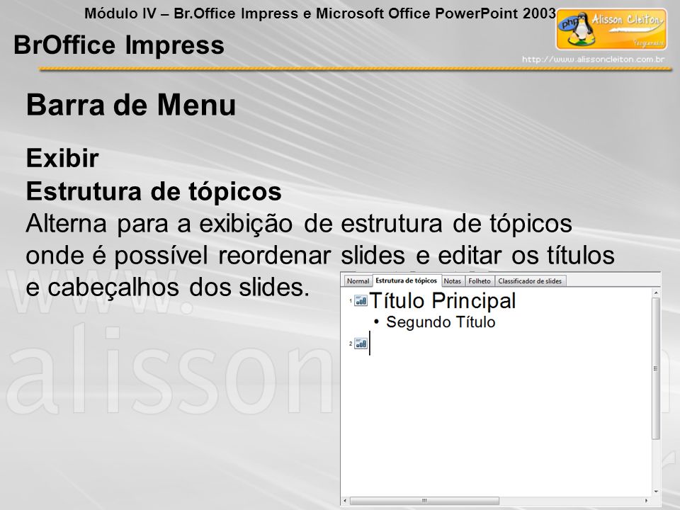 Barra de Menu BrOffice Impress Exibir Estrutura de tópicos