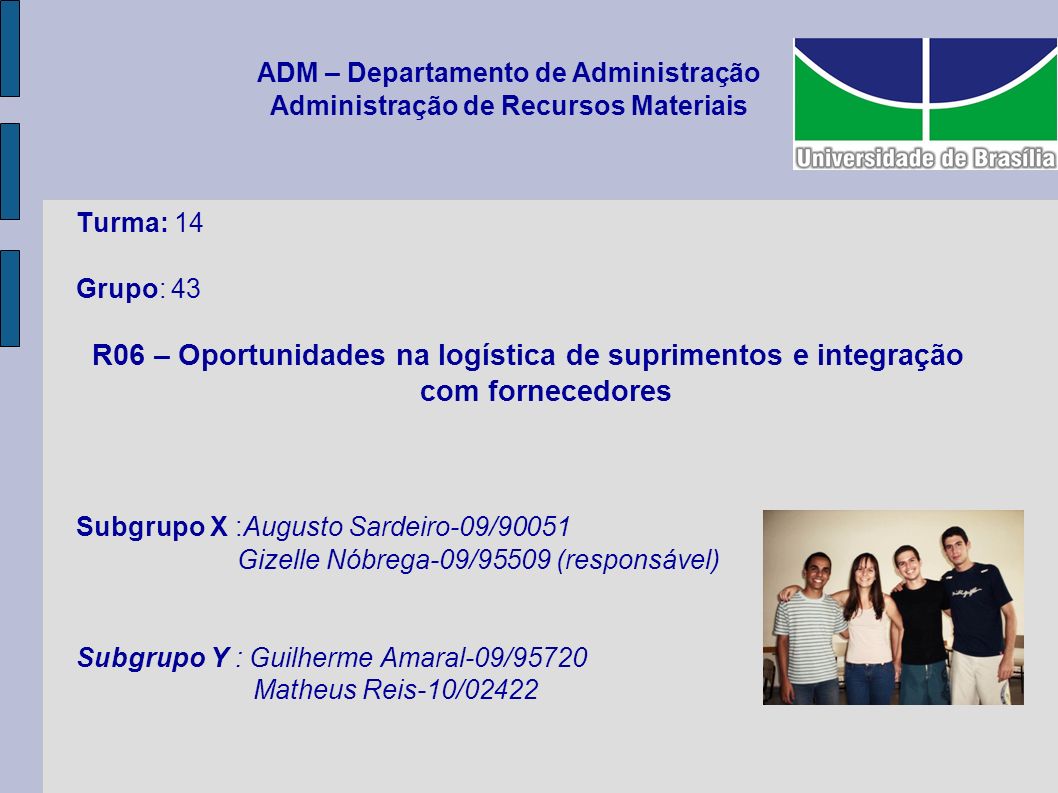 ADM – Departamento de Administração Administração de Recursos Materiais
