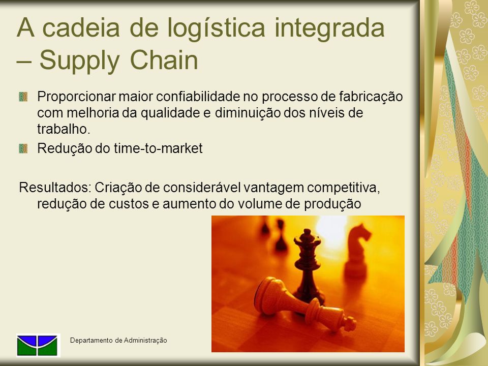 A cadeia de logística integrada – Supply Chain
