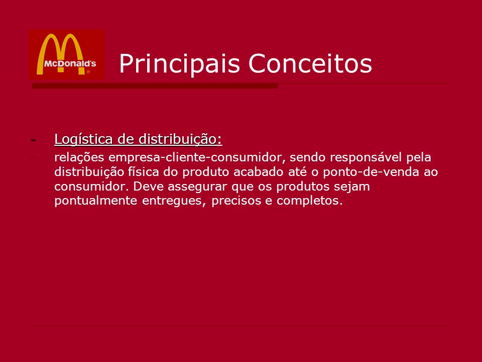 Principais Conceitos Logística de distribuição:
