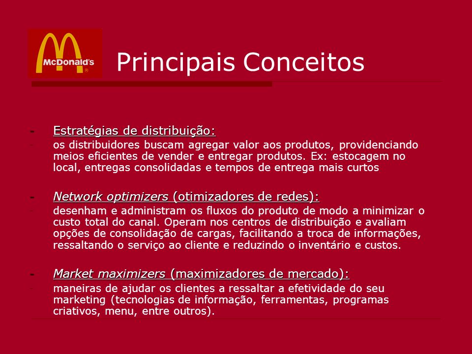 Principais Conceitos Estratégias de distribuição: