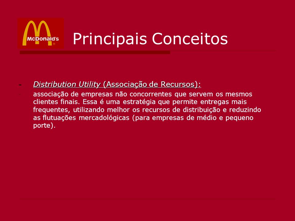 Principais Conceitos Distribution Utility (Associação de Recursos):