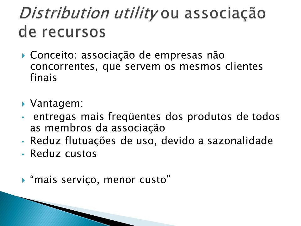 Distribution utility ou associação de recursos