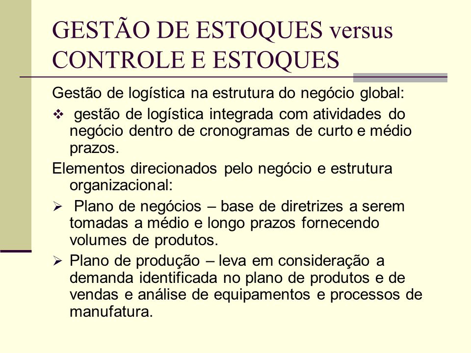 GESTÃO DE ESTOQUES versus CONTROLE E ESTOQUES
